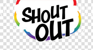 Shout Out  HD Png Download