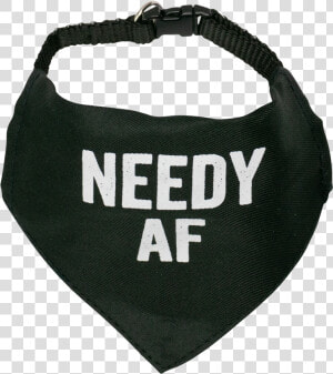 Needy Af   Handbag  HD Png Download