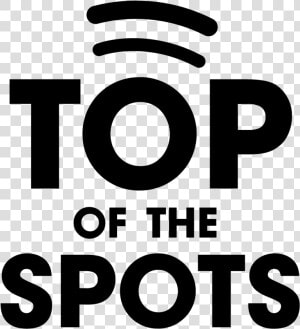 Top Of The Spots Logo   Poster  HD Png Download