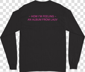 Lauv Feelings Sweatshirt  HD Png Download