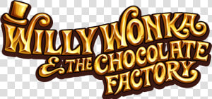 Candy Bar Clipart Cocoa   Willy Wonka And The Chocolate Factory Sign  HD Png Download