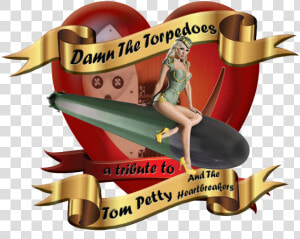 Hd Tribute Damn The   Damn The Torpedoes  HD Png Download