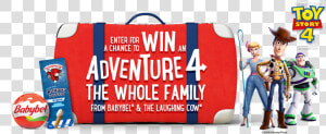 Enter For A Chance To Win An Adventure 4 The Whole   Babybel Toy Story 4  HD Png Download