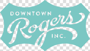 Downtown Rogers Inc   Calligraphy  HD Png Download