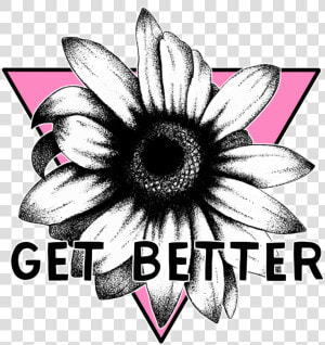 Get better   Get Better  HD Png Download