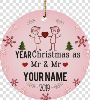 Personalized Lgbt Pride Mr And Mr Ceramic Circle Christmas   Quotes  HD Png Download