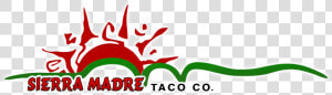 Sierra Madre Taco Co   Sierra Madre Tacos  HD Png Download