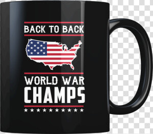 Back To Back World War Champs Shirt  HD Png Download