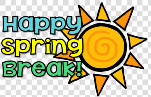 Happy Spring Clipart   Have A Great Spring Break  HD Png Download