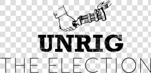 Unrig The Election   Graphic Design  HD Png Download