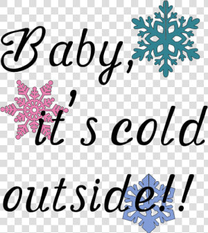 Transparent Baby It S Cold Outside Png   Schneeflocken  Png Download