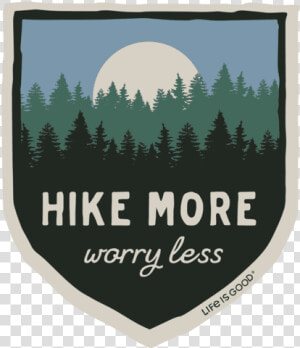 Hike More Decal   Spruce fir Forest  HD Png Download