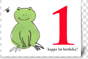 Frog Happy First Birthday Greeting Card   True Frog  HD Png Download