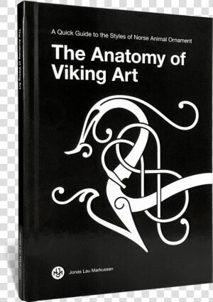 The Anatomy Of Viking Art   Anatomy Of Viking Art Book  HD Png Download