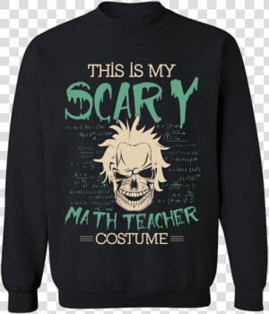 Muggies Unisex Halloween Scary Math Teacher Costume   Long sleeved T shirt  HD Png Download