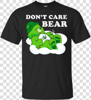 Cannabis Bear Don’t Care Bear Shirt  Hoodie  Tank   Scott Weiland T Shirt  HD Png Download