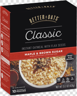 Better Oats Classic Maple  amp  Brown Sugar Instant Oatmeal  HD Png Download