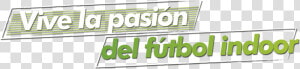 Vive La Pasion Del Futbol Png  Transparent Png