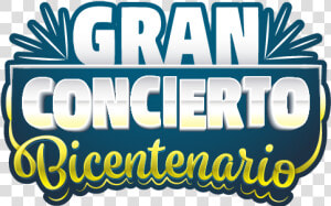 Gran Concierto Bicentenario   Graphic Design  HD Png Download