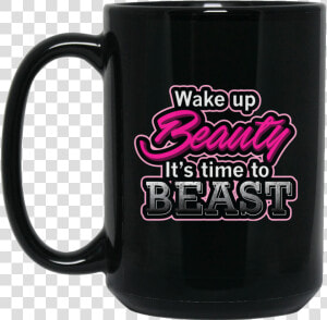 Wake Up Beauty  Beast Time   Mug  HD Png Download