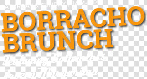 Borracho Brunch Promo   Tan  HD Png Download