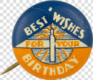 Best Wishes For Your Birthday Event Button Museum   Emblem  HD Png Download