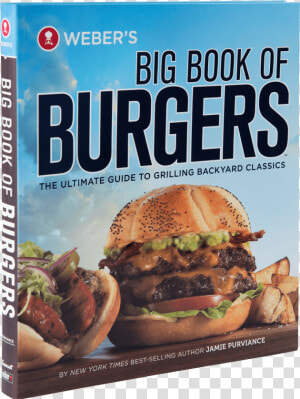 Weber’s Big Book Of Burgers View   Weber  39 s Big Book Of Burgers  HD Png Download