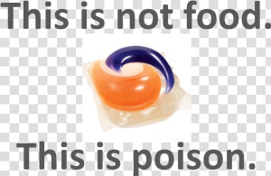 The Human Brain Is The Crowning Achievement Of Evolution    Do Not Eat Tide Pods  HD Png Download