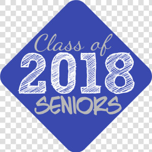 Class Of 2018 Seniors Logo   Graphic Design  HD Png Download