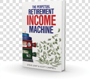 Perpetual Retirement Income Machine Book  HD Png Download