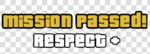  respect   Gta Mission Passed Transparent Background  HD Png Download