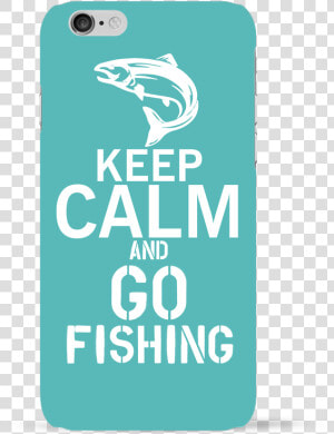 Coque 3d Iphone 6 Keep Calm Fishing Par Original T shirt   Vada A Bordo  HD Png Download