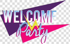 Welcome Party Logo   Welcome Party Design  HD Png Download