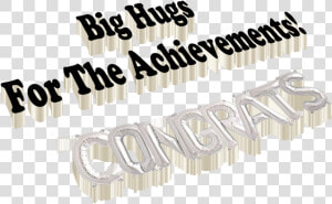 Big Hugs For The Achievements Png Free Download   Calligraphy  Transparent Png