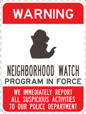 Neighborhood Watch In Force   Creative Department  HD Png Download