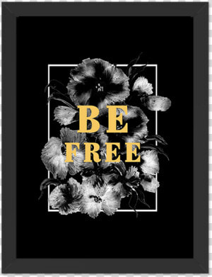 Quadro Be Free Moldura Preta Lisa 30x20cm sv   Graphic Design  HD Png Download