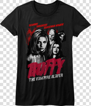 Demons Buffy The Vampire Slayer T shirt   Demons Darkness Dangerous Woman Buffy  HD Png Download