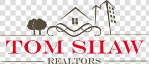 Tom Shaw Realtors  HD Png Download