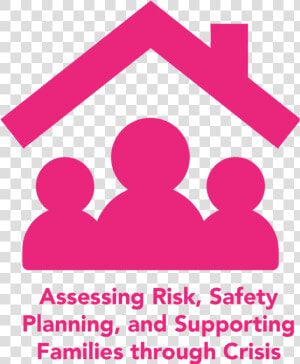 Risk Safety Planning Supporting Families   Graphic Design  HD Png Download