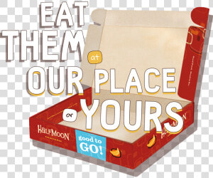 Eat Them At Our Place Or Yours   Graphic Design  HD Png Download