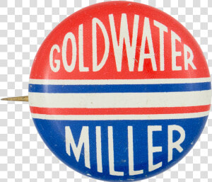 Goldwater Miller Red White And Blue Political Button   Circle  HD Png Download