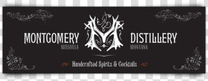 Montgomery Distillery Vinyl Banner   Graphic Design  HD Png Download