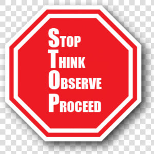 Durastripe Floor Sign Printed Stop Think Observe Proceed   Red Safety Sign Stop Think  HD Png Download