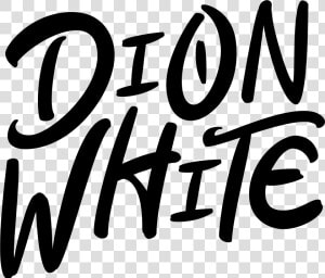 Dion White   Calligraphy  HD Png Download