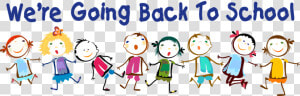 We Re Going Back To School  HD Png Download