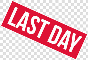 Last Day Of Sale Sign April 29th  HD Png Download