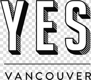 Yes Vancouver Logo   Yes Vancouver  HD Png Download