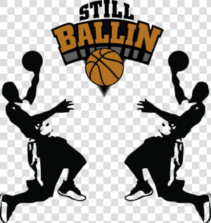 Still Ballin  HD Png Download