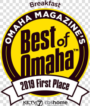 Omaha Magazine S Best Of Omaha Breakfast 2019 First   Best Of Omaha 2019 First Place  HD Png Download