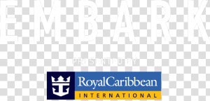 Embark   Royal Caribbean  HD Png Download